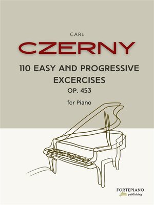 cover image of Czerny--110 Easy Progressive Excercises for Piano Op. 453